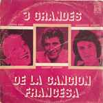 Cover for album: Edith Piaf, Gilbert Becaud, Salvatore Adamo – 3 Grandes de la Cancion Francesa(LP, Compilation)