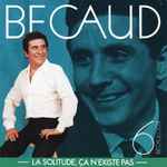 Cover for album: Becaulogie 6 - La Solitude, Ça N'Existe Pas -(CD, Compilation, Stereo)
