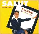 Cover for album: Salut Les Copains - Bécaud 57-58-59(CD, Compilation, Copy Protected)