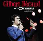 Cover for album: Gilbert Bécaud À L'Olympia Bruno Coquatrix (1964-67-73-76)(4×CD, Compilation)