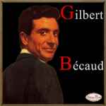 Cover for album: Gilbert Bécaud(CD, Album, Compilation, Remastered)