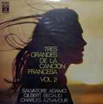 Cover for album: Adamo, Gilbert Bécaud, Charles Aznavour – Tres Grandes De La Canción Francesa Vol. 2(LP, Compilation, Stereo)