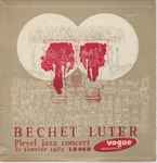 Cover for album: Bechet, Luter – Pleyel Jazz Concert 31 Janvier 1952 - Vol. 1