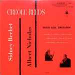Cover for album: Sidney Bechet And Albert Nicholas – Creole Reeds