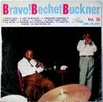 Cover for album: Sidney Bechet, Teddy Buckner – Bravo! Bechet Buckner