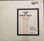 Cover for album: Sidney Bechet, Baby Dodds, James P. Johnson – Jazz At Town Hall Volume 1(LP, Album, Mono)