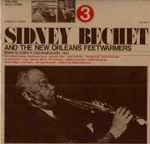 Cover for album: Sidney Bechet And The New Orleans Feetwarmers – Sidney Bechet And The New Orleans Feetwarmers Vol. 3(LP, Album, Special Edition)