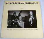 Cover for album: Sidney Bechet, Bunk Johnson – Bechet, Bunk And Boston(LP)
