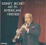 Cover for album: Sidney Bechet And His American Friends