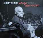 Cover for album: Sidney Bechet Plays Sidney Bechet(2×CD, Album)