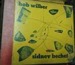 Cover for album: Bob Wilber And His Jazz Band Featuring Sidney Bechet – Bob Wilber And His Jazz Band Featuring Sidney Bechet(3×10