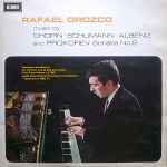 Cover for album: Rafael Orozco, Chopin ∙ Schumann ∙ Albéniz, Prokofiev – Music By Chopin ∙ Schumann ∙ Albéniz And Prokofiev Sonata No.2