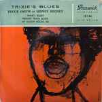 Cover for album: Trixie Smith, Sidney Bechet – Trixie's Blues(7