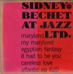 Cover for album: Sidney Bechet At Jazz, Ltd.(7