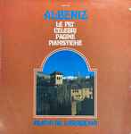 Cover for album: Isaac Albéniz - Alicia De Larrocha – Le Più Celebri Pagine Pianistiche(LP, Album, Stereo)