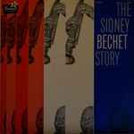 Cover for album: The Sidney Bechet Story