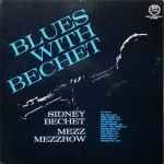Cover for album: Sidney Bechet, Mezz Mezzrow – Blues With Bechet