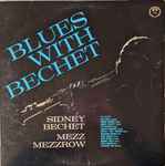 Cover for album: Sidney Bechet, Mezz Mezzrow – Blues With Bechet
