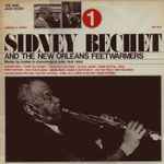 Cover for album: Sidney Bechet And The New Orleans Feetwarmers Vol 1