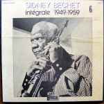 Cover for album: Sidney Bechet Intégrale 1949-1959 Vol. 6(3×LP, Compilation, Stereo, Box Set, )