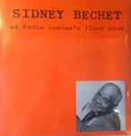 Cover for album: Sidney Bechet With Eddie Condon And His All Stars – At Eddie Condon's Floor Show(LP, Compilation)