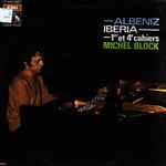 Cover for album: Michel Block / Albeniz – Iberia 1er Et 4e Cahier(LP, Album)