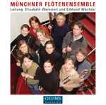 Cover for album: Münchner Flötenensemble, Elisabeth Weinzierl, Edmund Wächter – Mozart: Serenade No. 13 / Bach: Overture (Suite) No. 3 / Mendelssohn: Sinfonia No. 12(CD, Album)