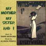 Cover for album: My Mother, My Sister And I(CD, Album)