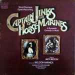 Cover for album: Jack Beeson, Sheldon Harnick, Russell Patterson (3), Kansas City Lyric Theater – Captain Jinks Of The Horse Marines