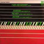 Cover for album: Yvar Mikhashoff Plays Johnson / Palmer / Beeson – Piano Sonata (1948) / Second Piano Sonata (1948) / Fifth Piano Sonata (1951)(LP, Album)