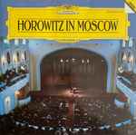 Cover for album: Horowitz – Horowitz In Moscow