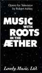 Cover for album: Music With Roots In The Æther(VHS, NTSC)