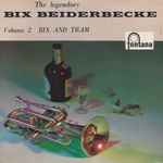 Cover for album: The Legendary Bix Beiderbecke (Bix And Tram)