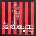 Cover for album: The Bix Beiderbecke Story