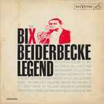 Cover for album: The Bix Beiderbecke Legend