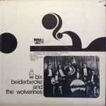 Cover for album: Bix Beiderbecke And The Wolverines – Bix Beiderbecke And The Wolverines