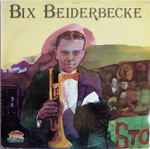 Cover for album: Bix Beiderbecke(LP, Compilation)