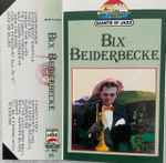 Cover for album: Bix  Beiderbecke(Cassette, Compilation, Stereo)