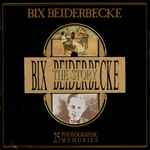 Cover for album: The Bix Beiderbecke Story