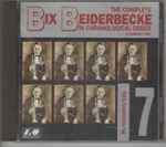 Cover for album: The Complete Bix Beiderbecke In Chronological Order / My Melancholy Baby(CD, Compilation)