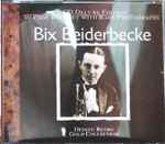 Cover for album: Bix Beiderbecke(2×CD, Compilation, Deluxe Edition)