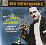 Cover for album: Vol. 2 Bix Lives! Original Recordings 1926-1930