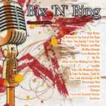 Cover for album: Bix 'N' Bing – Greatest Hits(20×File, MP3, Compilation)
