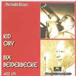 Cover for album: Kid Ory / Bix Beiderbecke – Jazz Lips(2×CD, Compilation, Remastered)