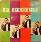 Cover for album: Bix Beiderbecke(LP, Album, Compilation, Mono)