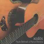 Cover for album: Paulo Bellinati, Marco Pereira – Xodós(CD, Album)