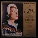 Cover for album: Maria Callas / Vincenzo Bellini / American Opera Society & Nicola Rescigno – Il Pirata - Selezione Dell'Opera(LP, Album)