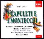 Cover for album: Bellini - Baltsa •  Gruberova •  Raffanti •  Howell •  Tomlinson •  Chorus & Orchestra Of The Royal Opera House, Covent Garden •  Riccardo Muti – I Capuleti E I Montecchi