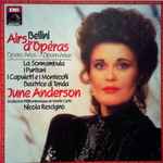 Cover for album: June Anderson, Bellini – Airs D'Operas