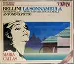 Cover for album: Vincenzo Bellini, Maria Callas, Antonino Votto, Orchestra And Chorus Of The Piccola Scala – La Sonnambula(CD, Album)